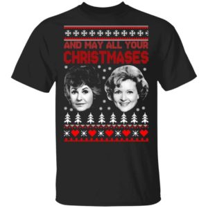 Bea And White And May All Your Christmases Christmas Shirt Unisex T-Shirt Black S