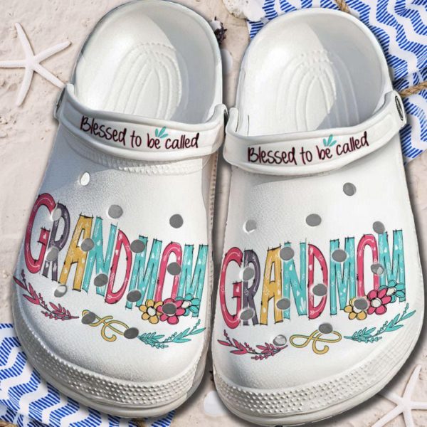 Blessed To Be Called Grandmom Clog Shoes For Men And Women