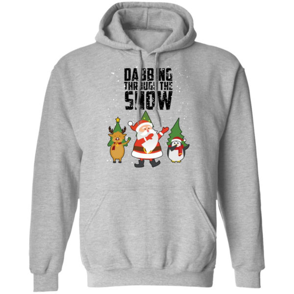 Dabbing Through The Snow Santa Christmas Shirt Pullover Hoodie Sport Grey S