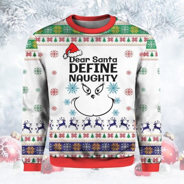 Grinch Dear Santa Define Naughty Christmas Sweater AOP Sweater White S