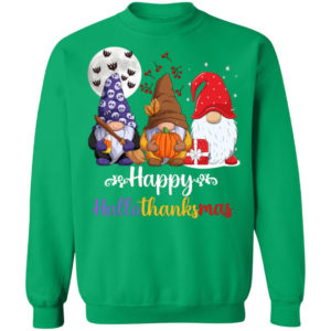 Happy Hallothanksmas Gnomes 202 Family Christmas Shirt Crewneck Sweatshirt Irish Green S
