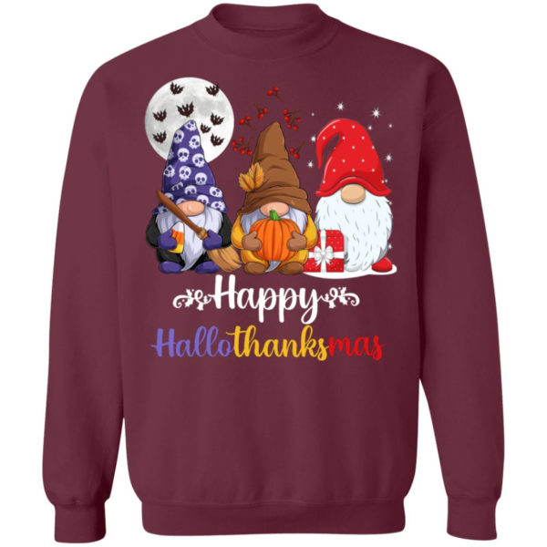Happy Hallothanksmas Gnomes 202 Family Christmas Shirt Crewneck Sweatshirt Maroon S