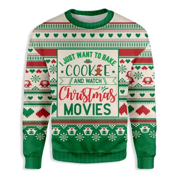 I Just Want To Bake Cookies And Watch Christmas Movies Christmas Sweater AOP Sweater Green S