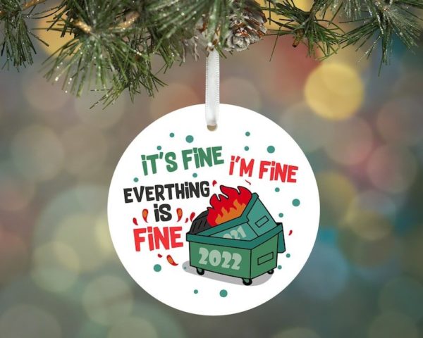 It's Fine I'm Fine Everthing Is Fine Christmas Circle Ornament Circle Ornament White 1-pack