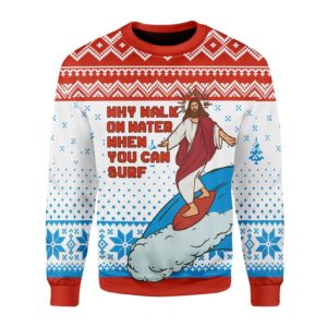 Jesus Surfing Why Walk On Water When You Can Surf 3D Christmas Sweater AOP Sweater White S