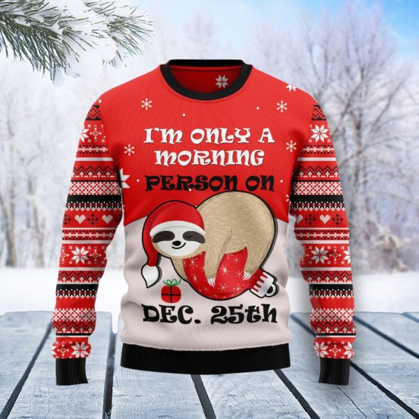 Lazy Sloth I'm Only A Morning Person On Dec 25th Christmas Sweater AOP Sweater Red S