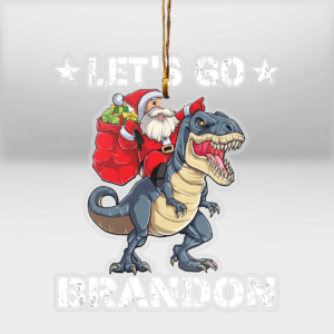 Let's Go Brandon T-Rex Custom Meca Ornament Mica Custom Ornament All over print 1 pcs