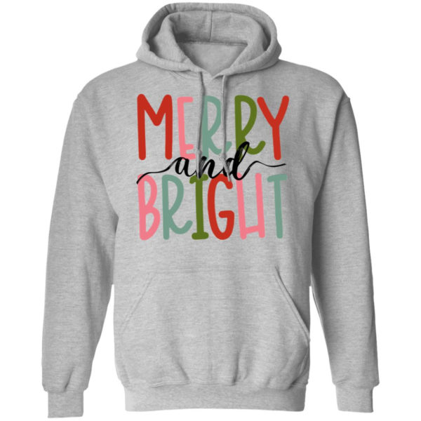 Merry And Bright Shirt Pullover Hoodie Sport Grey S