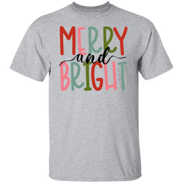 Merry And Bright Shirt Unisex T-Shirt Sport Grey S
