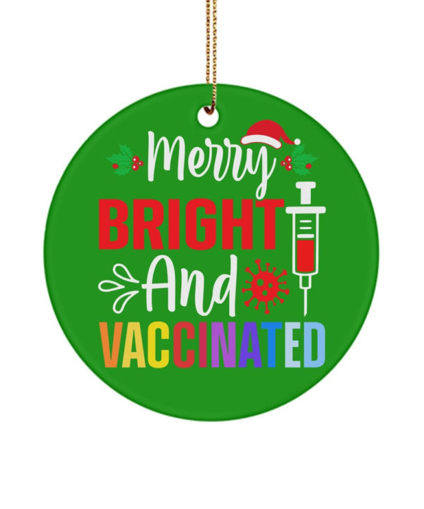 Merry Bright And Vaccinated Christmas Circle Ornament Circle Ornament Irish Green 1-pack