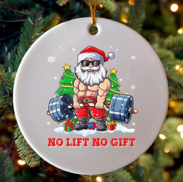 Santa Gym Lover No Lift No Gift Circle Ornament Circle Ornament White 1-pack