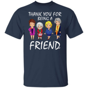 The Golden Girl Thank You For Being A Friend Christmas ​Shirt Unisex T-Shirt Navy S