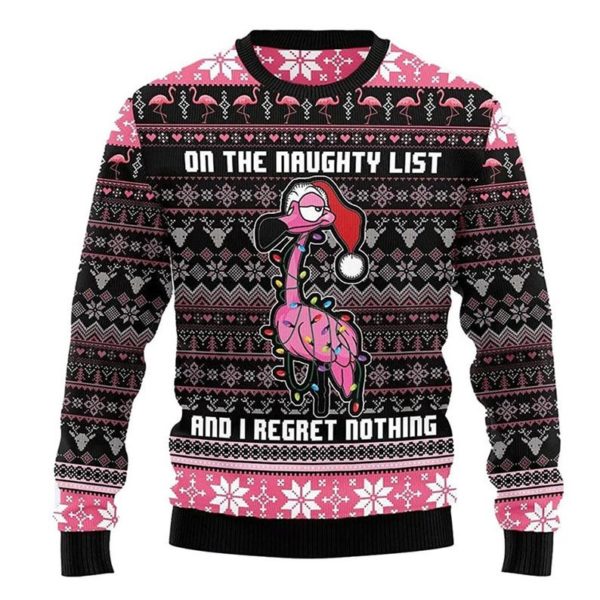 Ugly Flamingo On The Naughty List and I Regret Nothing Christmas Sweater AOP Sweater Pink S