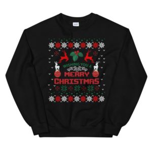 Wishing You A Merry Christmas Funny Christmas Sweatshirt Sweatshirt Black S
