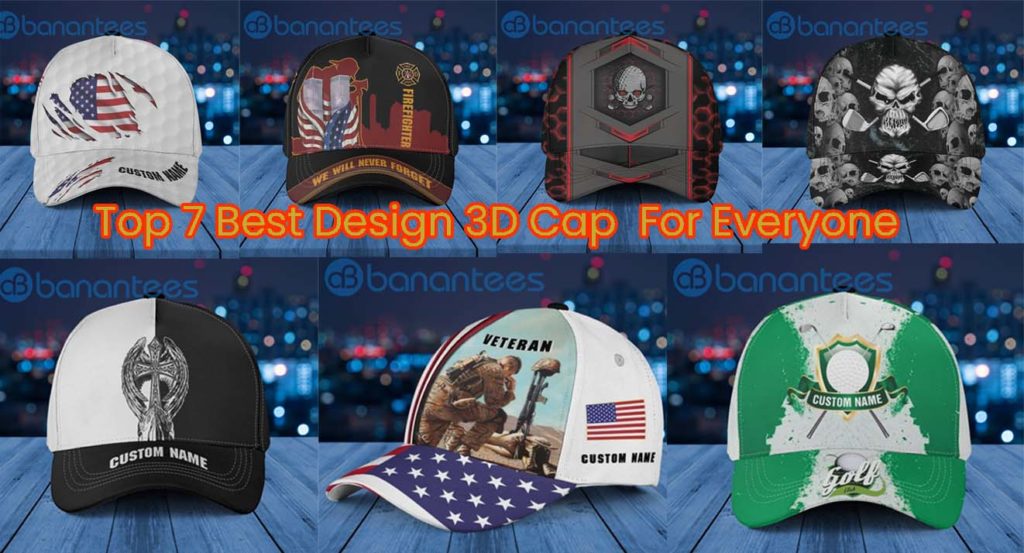 Top 7 Best Design 3d Cap For Everyone
