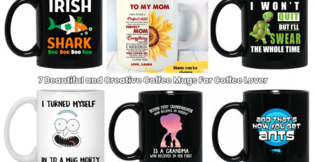 7 Beautiful and Creative Coffee Mugs For Coffee Lover