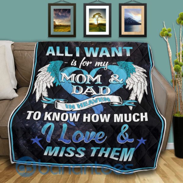 All I Want For My Mom And Dad In Heaven QuiltBlanket Quilt Product Photo