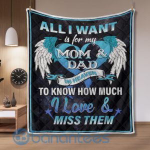 All I Want For My Mom And Dad In Heaven QuiltBlanket Quilt Product Photo