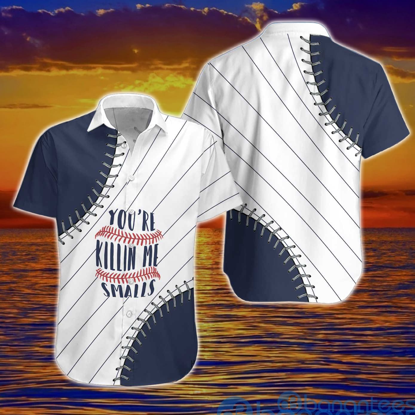 Baseball You're Killing Me Small Hawaiian Shirt