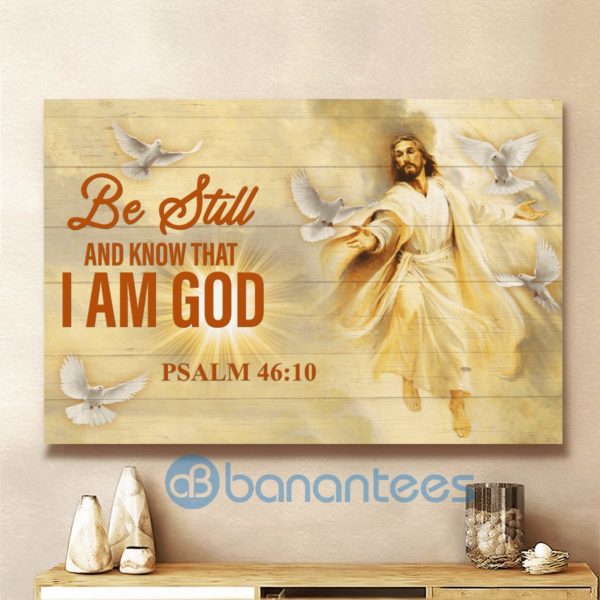 Be Still And Know That I Am God Jesus Wall Art Canvas Product Photo