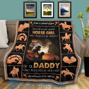 Behind Every Great Horse Girl Is A Daddy Quilt Blanket Quilt Product Photo