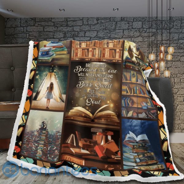Book Lovers No One Will Never Understand Your Love For That Book Smell Sherpa Blanket Product Photo