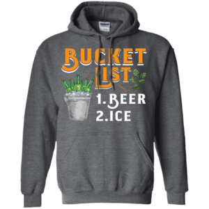 Bucket List Beer And Ice Hoodie Long Sleeve T Shirt Product Photo