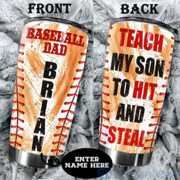 Custom Name Gift For Dad Baseball Dad Teach My Son To Hit And Steal Tumbler Product Photo