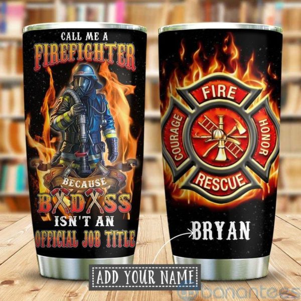 Custom Name Gift For Dad Call Me A Firefighter Tumbler Product Photo