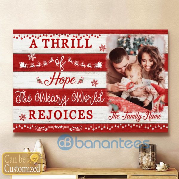 Customized A Thrill Of Hope The Weary World Rejoices Wall Art Canvas Product Photo