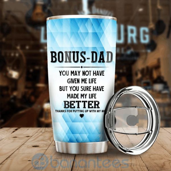 Gift For Dad Bonus Dad Made My Life Better Tumbler Product Photo