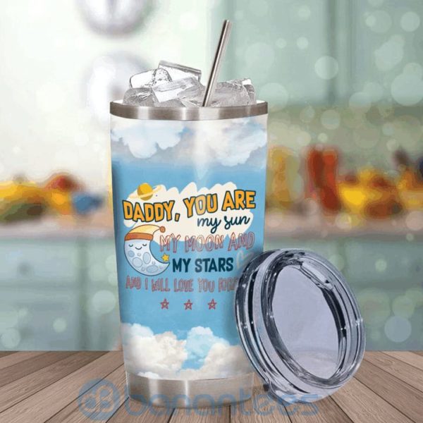 Gift For Dad Daddy You Are My Sun My Moon And My Star Tumbler Product Photo
