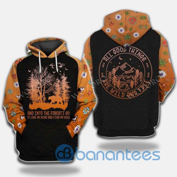 Into The Forest All Good Things Are Wild And Free Hippie All Over Print 3D Hoodie Product Photo