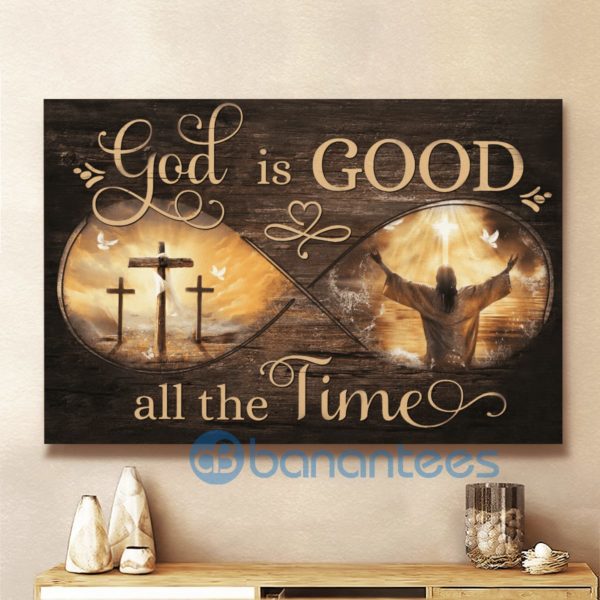 Jesus And Cross God Is Good All The Time Wall Art Canvas