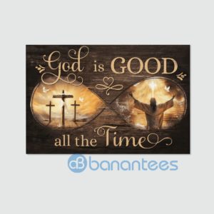 Jesus And Cross God Is Good All The Time Wall Art Canvas Product Photo