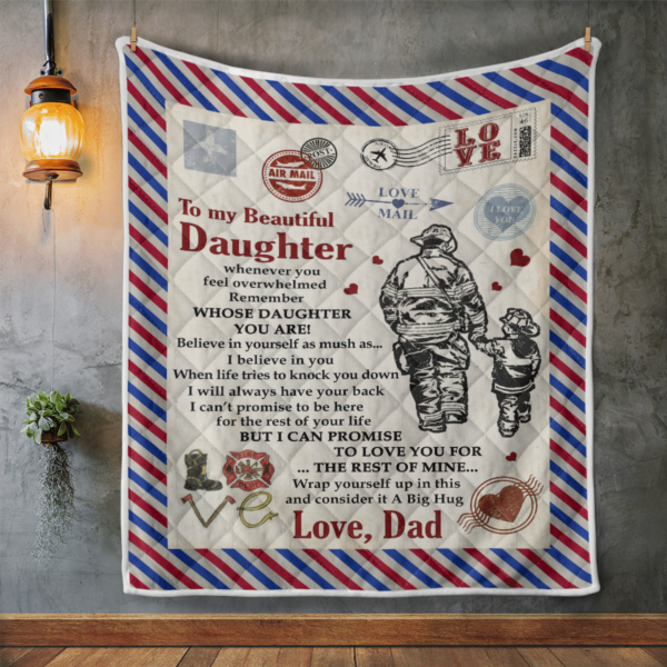To My Beautiful Daughter From Firefighter Dad Blanket Quilt Product Photo