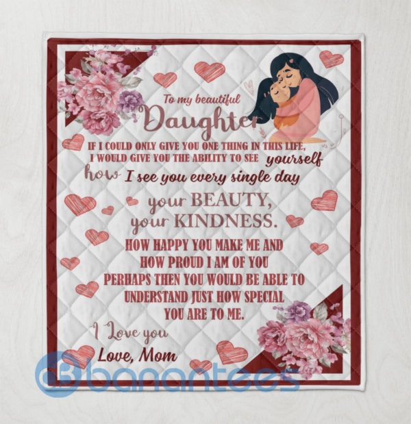 To My Beautiful Daughter Quilt Gift From Mom Blanket Quilt Product Photo