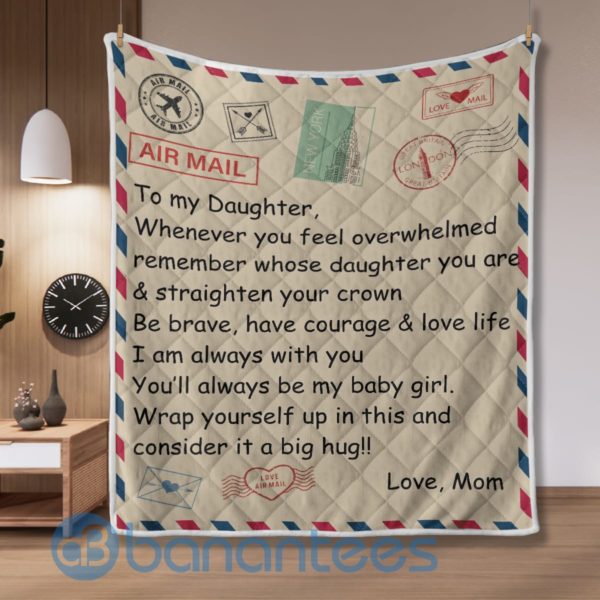 To My Daughter By Air Mail From Mom Blanket Quilt Product Photo