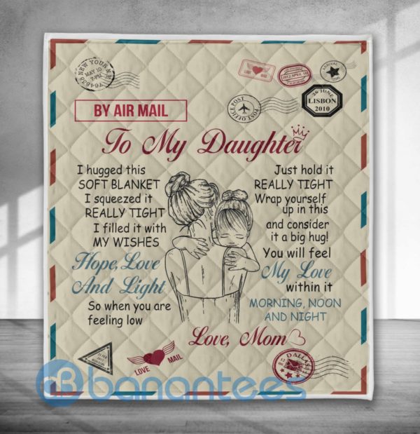 To My Daughter By Air Mail Mom Blanket Quilt Product Photo