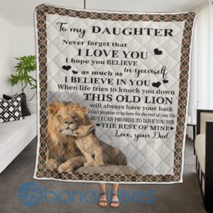 To My Daughter From Dad Never Forget That I Love You Lion Blanket Quilt Product Photo