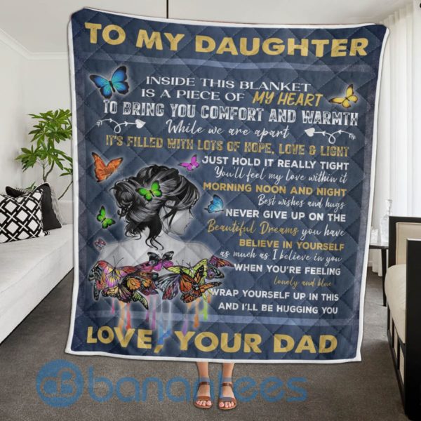 To My Daughter Love Your Dad Butterfly Blanket Quilt Product Photo