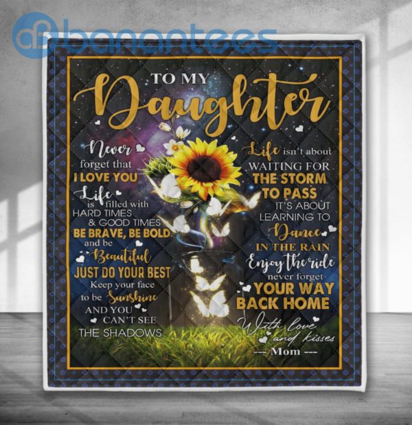 To My Daughter Never Forgot Your Way Back Home Sunflower Butterfly Quilt Blanket Quilt Product Photo