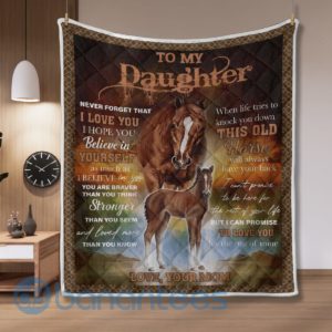 To My Daughter When Life Tries To Knock You Do Horse Quilt Blanket Quilt Product Photo