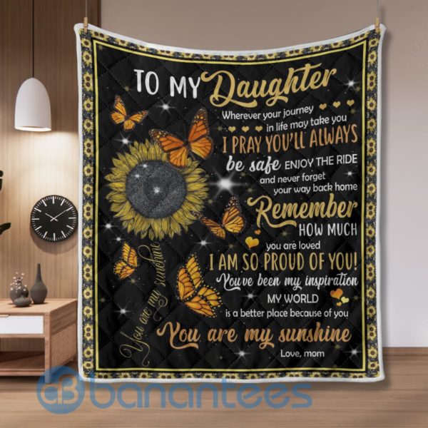 To My Daughter You Are My Sunshine Sunflower Blanket Quilt Product Photo