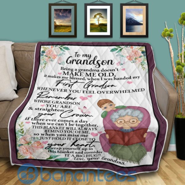To My Grandson Being A Grandma Doesn?t Make Me Old Quilt Blanket Quilt Product Photo