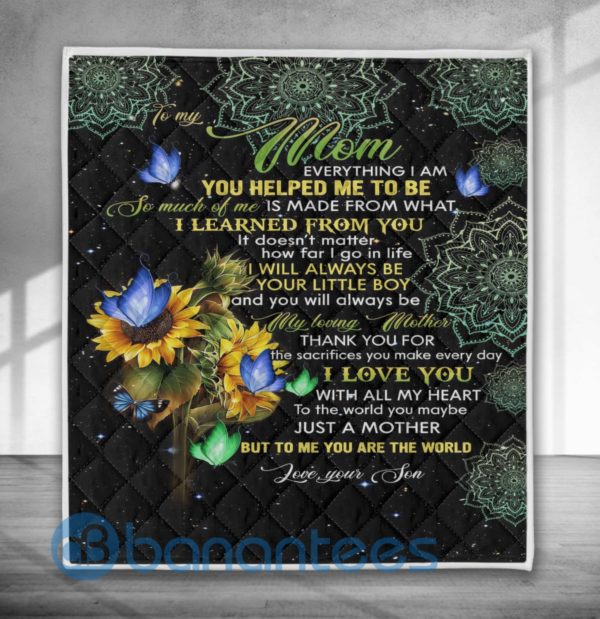 To My Mom Everything I Am You Helped Me To Be Sunflower Quilt Blanket Product Photo