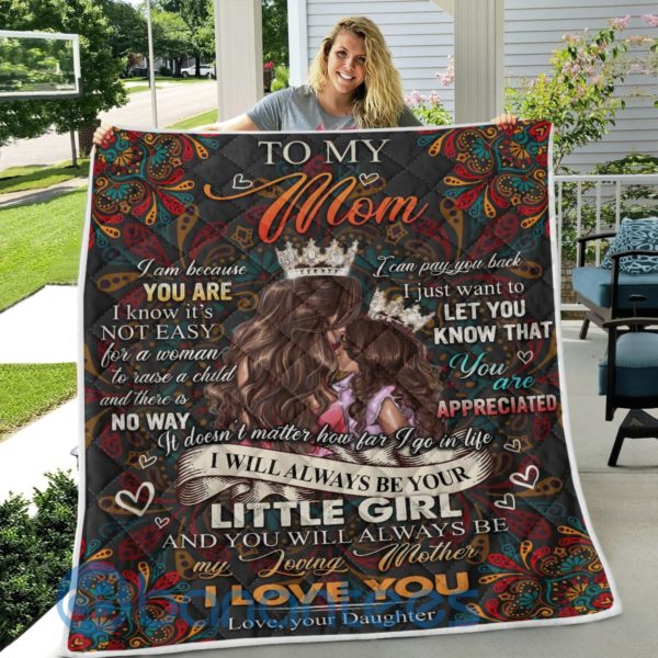 To My Mom I Will Always Be Your Little Girl Hippie Blanket Quilt Product Photo
