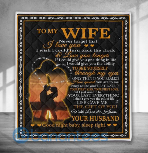 To My Wife Never Forget That I Love You Quilt Blanket Product Photo