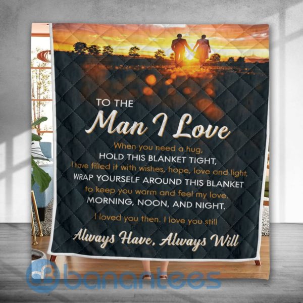 To The Man I Love Special Design Quilt Blanket Product Photo