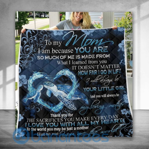 Turtle Blanket To My Mom I Am Because You Are So Much Of Me Special Design Quilt Blanket Product Photo